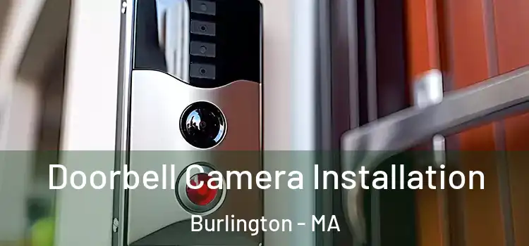  Doorbell Camera Installation Burlington - MA