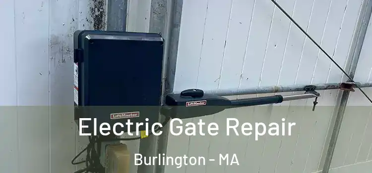  Electric Gate Repair Burlington - MA