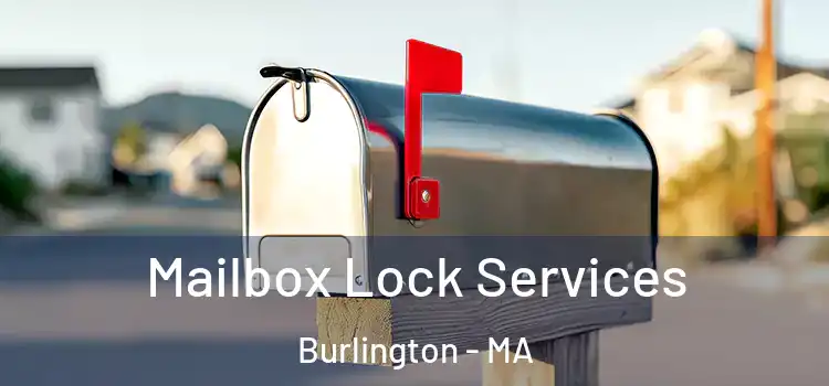  Mailbox Lock Services Burlington - MA