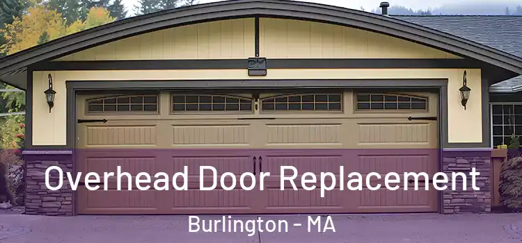  Overhead Door Replacement Burlington - MA