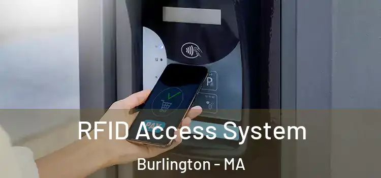  RFID Access System Burlington - MA