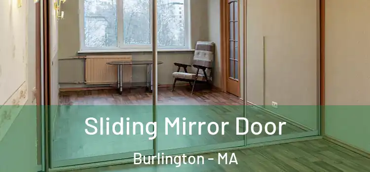  Sliding Mirror Door Burlington - MA