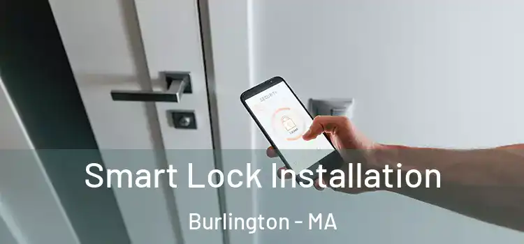  Smart Lock Installation Burlington - MA
